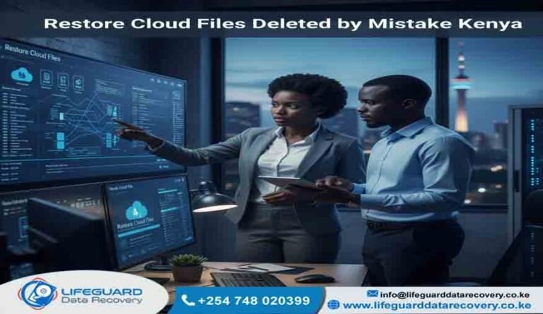 Restore cloud files deleted by mistake Kenya